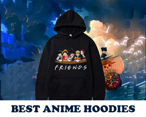 Best Anime Hoodies