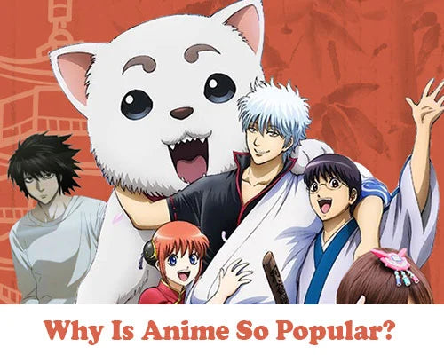Why Is Anime So Popular?
